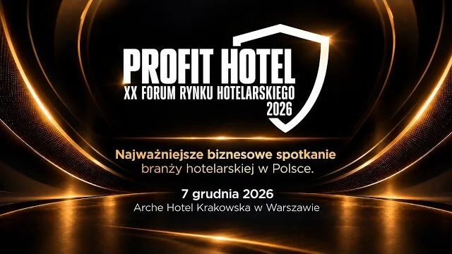 XX PROFIT HOTEL FORUM® 2026 już 7 grudnia 2026 w Warszawie
